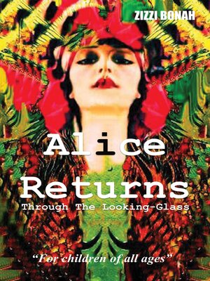 cover image of Alice Returns Through the Looking-Glass